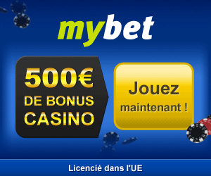 Casino Mybet - Bonus de bienvenue de 500 euros sur le 1er dépôt